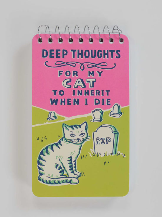 Blue Q Deep Thoughts For My Cat To Inherit Note Pad - Precious Sparkle