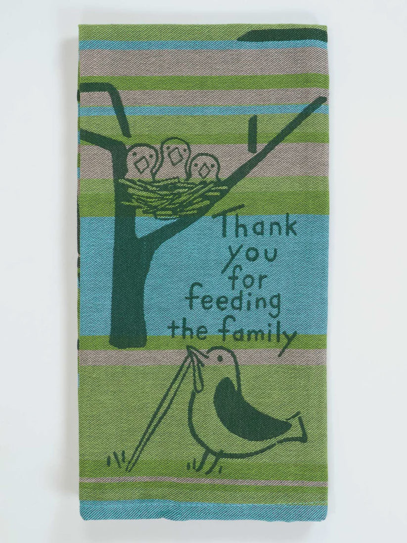 Blue Q Thank You For Feeding The Family Dish Towel - Precious Sparkle